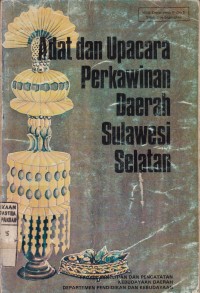 Adat dan Upacara Perkawinan Daerah Sulawesi Selatan