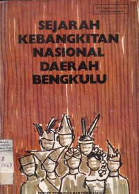 Sejarah Kebangkitan Nasional Daerah Bengkulu