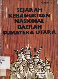 Sejarah Kebangkitan Nasional Daerah Sumatera Utara