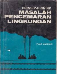 PRinsip-prinsip Masalah pencemaran lingkungan