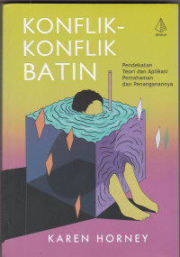 Konflik-Konflik batin Pendekatan Teori dan Aplikasi Pemahaman dan Penanganannya