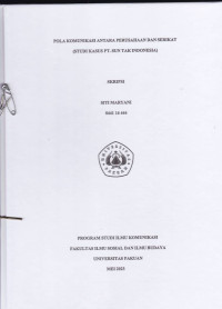 SKRIPSI: Pola Komunikasi antara Perusahaan dan Serikat (Studi Kasus PT. Sun Tak Indonesia)