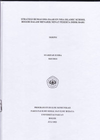 SKRIPSI: Strategi Humas SMA Daar En Nisa Islamic School Bogor dalam Menarik Minat Peserta Didik Baru