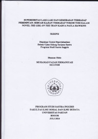 SKRIPSI:Superioritas laki-laki dan kekerasan terhadap perempuan:sebuah kajian terhadap tokoh tom dalam novel the girl on the train karya paula hawkins