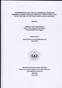 SKRIPSI:Superioritas laki-laki dan kekerasan terhadap perempuan:sebuah kajian terhadap tokoh tom dalam novel the girl on the train karya paula hawkins