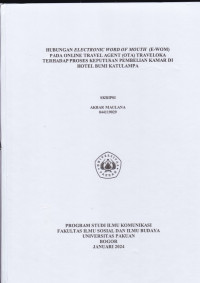 SKRIPSI:Hubungan electronic word of mouth (e-wom) pada online travel agent (OTA) traveloka terhadap proses keputusan pembelian kamar di Hotel Bumi Katulampa