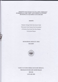 SKRIPSI: Persepsi masyarakat Katulampa terhadap pemberitaan Ade Yasin : Saya bukan avatar di metropilitan.id edisi 4 Januari 2020
