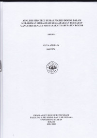 SKRIPSI: Analisis strategi humas Polres Bogor dalam melakukan sosialisasi kewaspadaan terhadap gengster kepada masyarakat Kabupaten Bogor