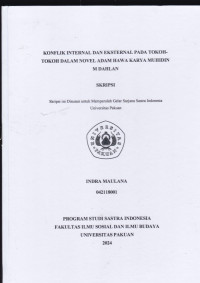 SKRIPSI: Konflik internal dan eksternal pada tokoh-tokoh dalam novel adam hawa karya Muhidin M Dahlan.