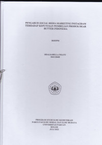 SKRIPSI: Pengaruh Social Media Marketing Instagram terhadap keputusan pembelian produk Dear Butter Indonesia.