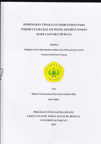 SKRIPSI: Pemenuhan tingkatan kebutuhan pada tokoh utama dalam Novel Konbini Ningen karya Sayaka Murata