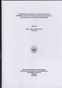 SKRIPSI: Strategi pengelolaan Wisata Religi berkelanjutan Pura Parahyangan Agung Jagatkarta di Kabupaten Bogor