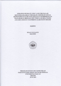 SKRIPSI: Strategi humas PT. MNC Land Tbk dalam menyosialisasikan program Corporate Social Responsibility (CSR) pada kegiatan pemberdayaan masyarakat bersama MNC Peduli di Desa Wates Jaya Kecamatan Cigombong Kabupaten Bogor