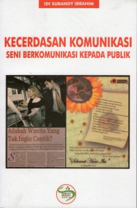 Kecerdasan Komunikasi: Seni Berkomunikasi Kepada Publik