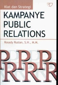 Kiat dan Strategi Kampanye Public Relations