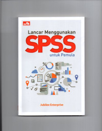 Lancar Menggunakan SPSS Untuk Pemula