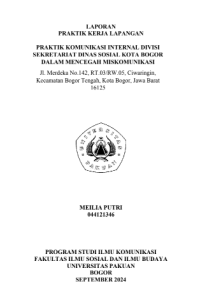 E-PKL: Praktik Komunikasi internasl divisi skretariat dinas sosial Kota Bogor dalam mencegah miskomunikasi