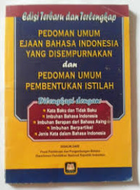 Pedomana Umum Ejaan Bahasa Indonesia  Yang disempurnakan dan Pedomann Umum Pembentukkan