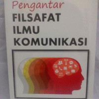 Pengantar Filsafat Ilmu Komunikasi
