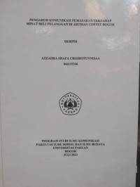SKRIPSI: Pengaruh Komunikasi Pemasaran terhadap Minat Beli Pelanggan di Artisan Coffee Bogor