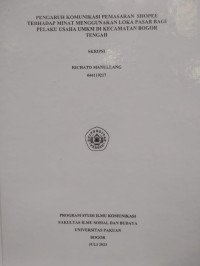 SKRIPSI: Pengaruh Komunikasi Pemasaran Shopee terhadap Minat menggunakan Loka Pasar bagi Pelaku Usaha UMKM di Kecamatan Bogor Tengah
