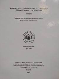 SKRIPSI: Ekologi Sastra dalam Novel Anak Bakumpai Terakhir Karya Yuni Nurmalia