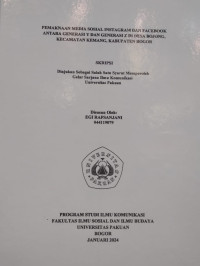 SKRIPSI: Pemaknaan Media Sosial Instagram Dan Facebook Antara Generasi Y dan Generasi Z di Desa Bojong, Kecamatan Kemang, Kabupaten Bogor
