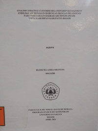 SKRIPSI : Analisis strategi customer relationship management (CRM) dalam menjalin hubungan dengan pelanggan pada perusahaan daerah air minum (PDAM) tirta kahuripan kabupaten bogor