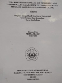 SKRIPSI: Pola komunikasi pedagang dan pembeli di pasar tradisional di masa pandemi covid-19 (studi kasus pedagang sayur pasar tradisional ciluar)
