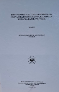 SKRIPSI: Komunikasi Ritual Jamasan Bendhe pada Masyarakat Desa Bumijawa, Kecamatan Bumijawa, Kabupaten Tegal