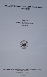SKRIPSI: Analisis Humas Pemasaran Villa Harvest Mountain