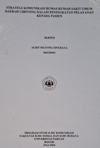 SKRIPSI : Srategi Komunikasi Humas Rumah sakit Umum derah Cibinong Dalam Peningkatan Layanan Kepada Pasien