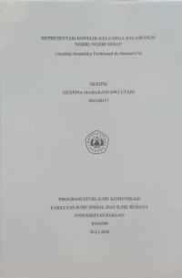SKRIPSI: Representasi Konflik Keluarga Dalam Film Ngeri-Ngeri Sedap (Analisis Semiotika Ferdinand De Saussure's)