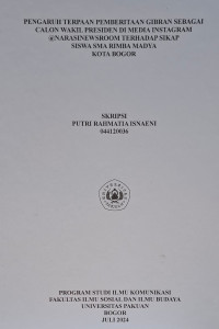 SKRIPSI: Pengaruh terpaan pemberitaan gibran sebagi calon wakil presiden di media instagram @narasinewsroom terhadap sikap siswa sma rimba madya kota bogor