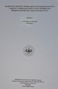 SKRIPSI: Hubungan konten pemasaran instagram @tasya farasya terhadap keputusan pembelian produk kosmetik pada pengikutnya