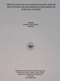 SKRIPSI: Strategi penyiar dalam meningkatkan jumlah minat pendengar pada program topik berita di radio silaturahim