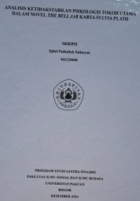 SKRIPSI: Analisis ketidakstabilan psikologis tokoh utama dalam novel the bell jar karya sylvia plath