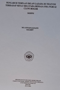 SKRIPSI: Pengaruh Terpaan Iklan Lazada di televisi terhadap minat beli pada remaja sma PGRI 62 ciawi bogor
