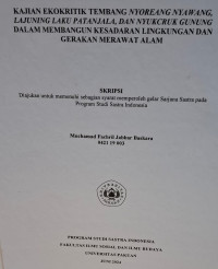SKRIPSI:Kajian ekokritik tembang nyoreang nyawang, lajuning laku patanjala, dan nyukcruk gunung dalam membangun kesadaran lingkungan dan gerakan merawat alam