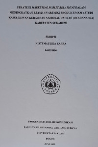SKRIPSI: Strategi Marketing Public Relations Dalam Meningkatkan Brand Awareness Produk UMKM:Studi Kasus Dewan Kerajinan Nasional Daerah (Dekranasda) Kabupaten Sukabumi
