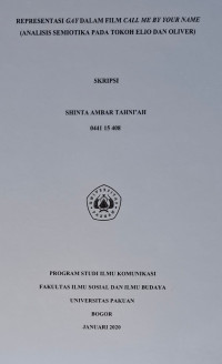 SKRIPSI: Representasi Gay Dalam Film Call Me By Your Name (Analisis Semiotika Pada Tokoh Elio Dan Oliver)