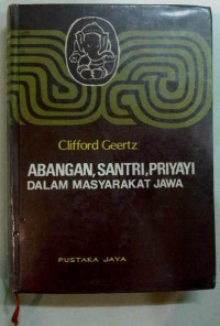 Image of Abangan, Santri, Priyayi Dalam Masyarakat Jawa