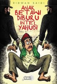 Image of Anak Betawi Diburu Intel Yahudi