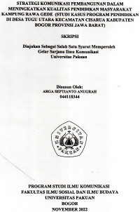 SKRIPSI: Strategi komunikasi pembangunan dalam meningkatkan kualitas pendidikan masyarakat kampung Rawa Gede (studi kasis program pendidikan di Desa Tugu Utara Kecamatan Cisarua Kabupaten Bogor Provinsi Jawa Barat)