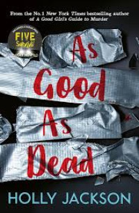 As Good As Dead (A Good Girl’s Guide to Murder)