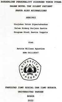 SKRIPSI: Borderline Personality Disorder tokoh utama dalam novel the silent patient karya Alex Michaelides