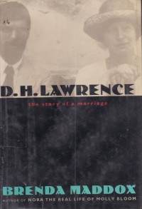 D.H. Lawrence: The Story Of A Marriage