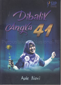Dibalik Angka 41: Kumpulan Cerpen Tentang Cinta Dan Kehidupan