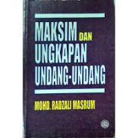 Maksim Dan Ungkapan Undang-Undang