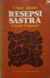 Resepsi Sastra: Sebuah Pengantar